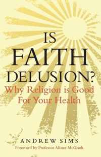 Is Faith Delusion