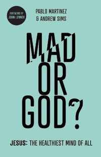 Mad or God?: Jesus