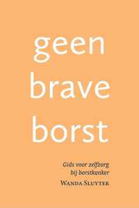 Geen brave borst