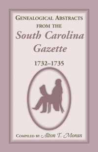 Genealogical Abstracts from the South Carolina Gazette, 1732-1735