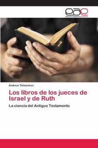 Los libros de los jueces de Israel y de Ruth