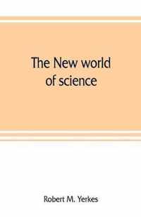 The new world of science