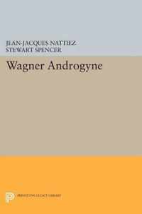 Wagner Androgyne