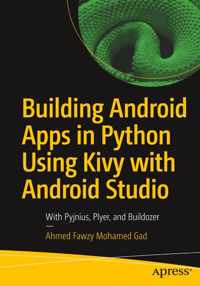 Building Android Apps in Python Using Kivy with Android Studio