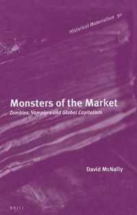 Monsters of the Market: Zombies, Vampires and Global Capitalism