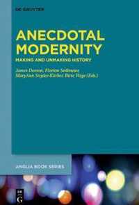 Anecdotal Modernity