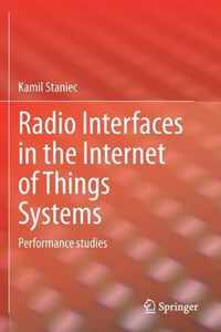 Radio Interfaces in the Internet of Things Systems