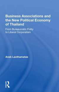 Business Associations And The New Political Economy Of Thailand