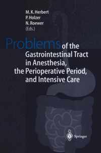 Problems of the Gastrointestinal Tract in Anesthesia, the Perioperative Period, and Intensive Care