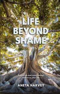 Life Beyond Shame