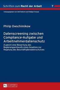 Datenscreening Zwischen Compliance-Aufgabe Und Arbeitnehmerdatenschutz