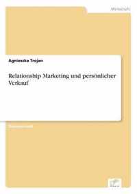 Relationship Marketing und persoenlicher Verkauf