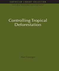 Controlling Tropical Deforestation