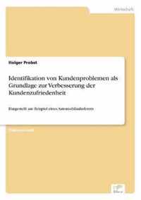 Identifikation von Kundenproblemen als Grundlage zur Verbesserung der Kundenzufriedenheit