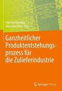 Ganzheitlicher Produktentstehungsprozess fur die Zulieferindustrie