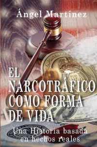 El narcotr fico como forma de vida