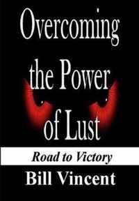 Overcoming the Power of Lust