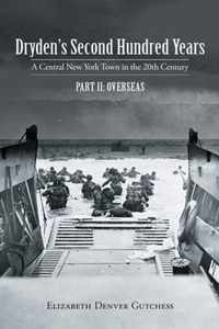 Dryden's Second Hundred Years: a Central New York Town in the 20Th Century: Part Ii
