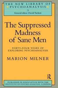 The Suppressed Madness of Sane Men