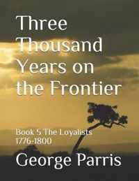 Three Thousand Years on the Frontier