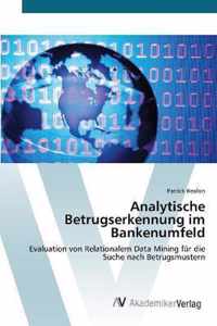 Analytische Betrugserkennung im Bankenumfeld