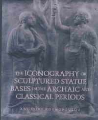 Iconography of Sculptured Statue Bases: In the Archaic and Classical Periods