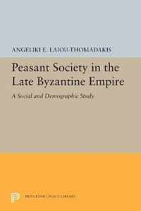 Peasant Society in the Late Byzantine Empire