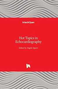 Hot Topics in Echocardiography