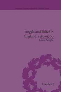 Angels and Belief in England, 1480-1700