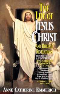 Life of Jesus Christ and Biblical Revelations, Volume 4