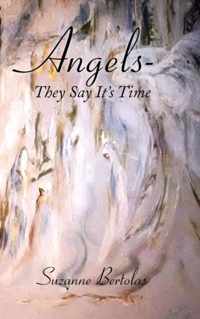 Angels-They Say It's Time