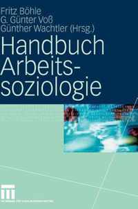 Handbuch Arbeitssoziologie