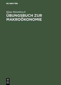 UEbungsbuch Zur Makrooekonomie