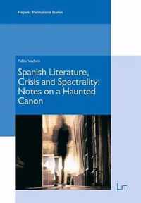 Spanish Literature, Crisis and Spectrality, 2