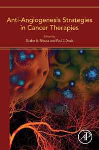 Anti-Angiogenesis Strategies in Cancer Therapies