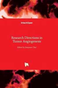 Research Directions in Tumor Angiogenesis
