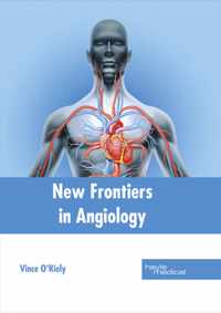 New Frontiers in Angiology