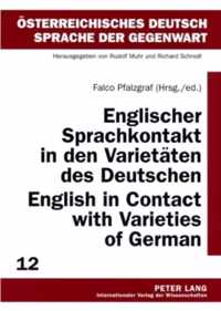 Englischer Sprachkontakt in den Varietäten des Deutschen. English in Contact with Varieties of German