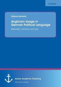 Anglicism Usage in German Political Language