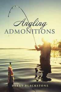 Angling Admonitions