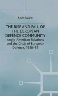 The Rise and Fall of the European Defence Community