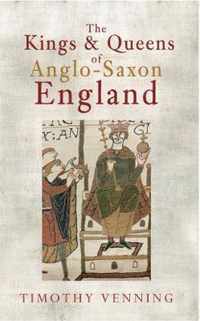 The Kings & Queens of Anglo-Saxon England