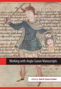 Working With Anglo-Saxon Manuscripts