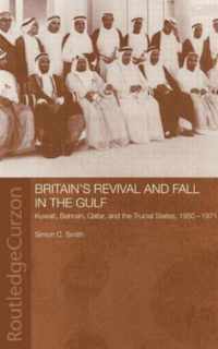 Britain's Revival and Fall in the Gulf