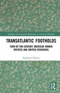 Transatlantic Footholds