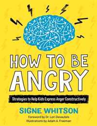 How to Be Angry