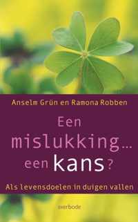 Een mislukking... een kans?