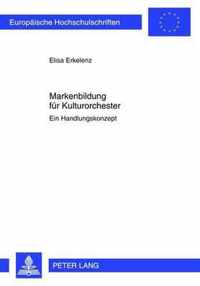 Markenbildung für Kulturorchester