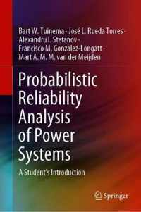 Probabilistic Reliability Analysis of Power Systems: A Student's Introduction