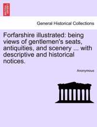 Forfarshire Illustrated